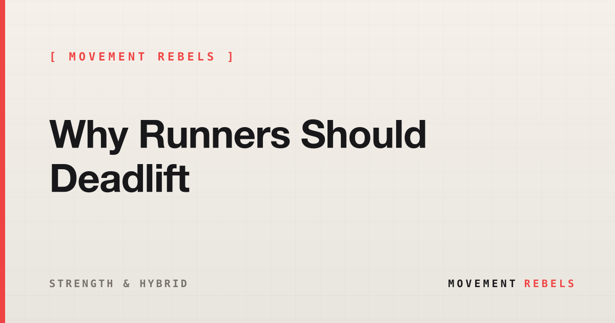 Why Runners Should Deadlift | Movement Rebels guide