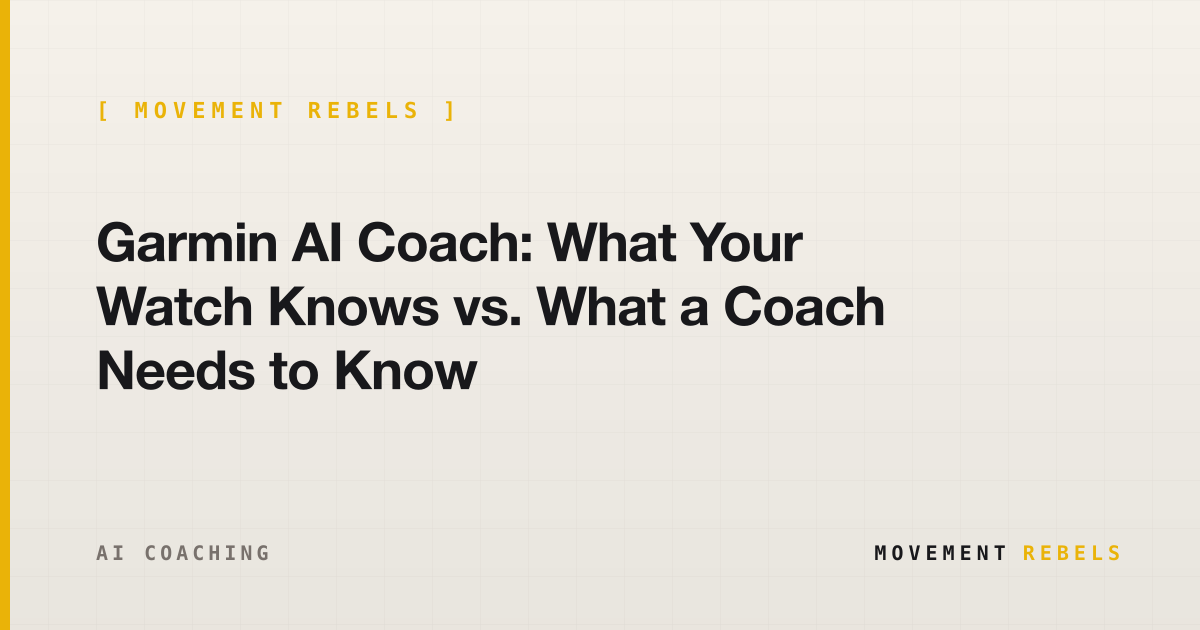 Garmin AI Coach: What Your Watch Knows vs. What a Coach Needs to Know | Movement Rebels guide
