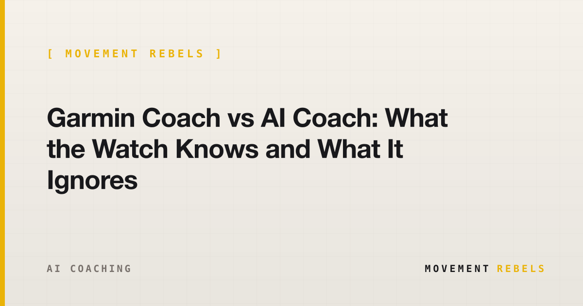 Garmin Coach vs AI Coach: What the Watch Knows and What It Ignores | Movement Rebels guide