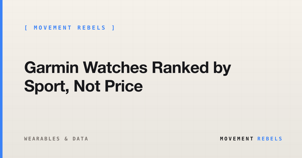 Garmin Watches Ranked by Sport, Not Price | Movement Rebels guide