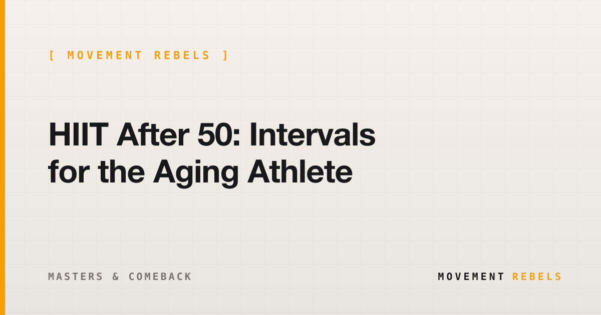 HIIT After 50: Intervals for the Aging Athlete | Movement Rebels guide