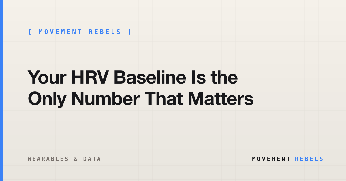 Your HRV Baseline Is the Only Number That Matters | Movement Rebels guide