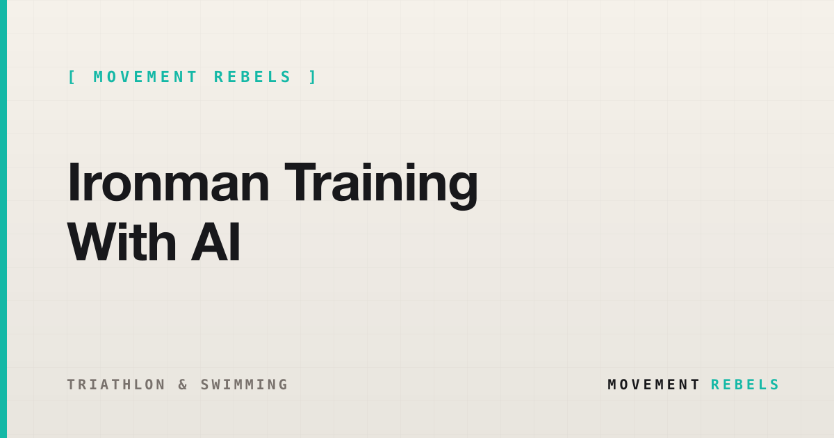 Ironman Training With AI | Movement Rebels guide
