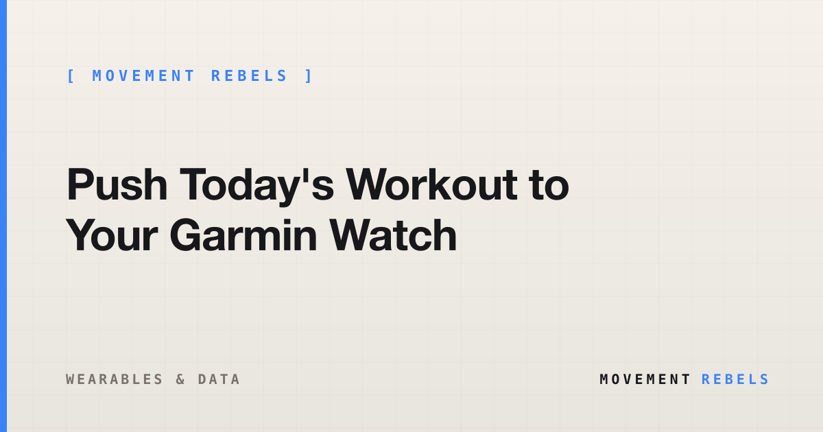 Push Today's Workout to Your Garmin Watch | Movement Rebels guide